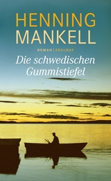 Die schwedischen Gummistiefel - Henning Mankell