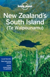 Lonely Planet New Zealand's South Island -  Lonely Planet, Charles Rawlings-Way, Sarah Bennett, Peter Dragicevich, Lee Slater