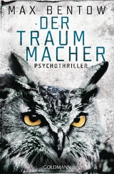 Der Traummacher - Max Bentow