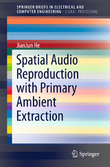 Spatial Audio Reproduction with Primary Ambient Extraction -  JianJun He