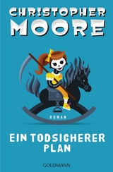 Ein todsicherer Plan - Christopher Moore