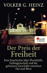 Der Preis der Freiheit -  Volker G. Heinz