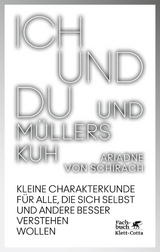 Ich und du und Müllers Kuh -  Ariadne von Schirach