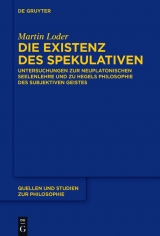 Die Existenz des Spekulativen -  Martin Loder