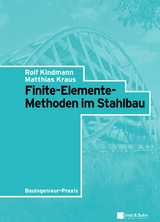 Finite-Elemente-Methoden im Stahlbau - Rolf Kindmann, Matthias Kraus