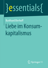 Liebe im Konsumkapitalismus - Burkhard Bierhoff