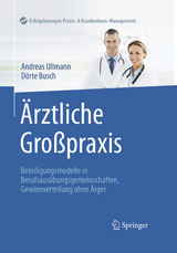 Ärztliche Großpraxis - Andreas Ullmann, Dörte Busch