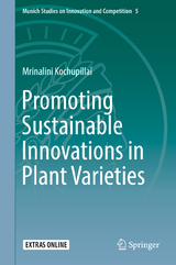 Promoting Sustainable Innovations in Plant Varieties - Mrinalini Kochupillai