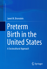 Preterm Birth in the United States - Janet M. Bronstein