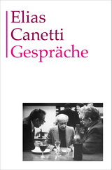 Gespräche - Elias Canetti