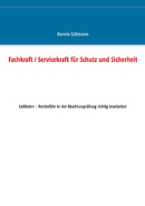 Fachkraft / Servicekraft für Schutz und Sicherheit - Dennis Sültmann