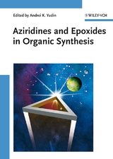 Aziridines and Epoxides in Organic Synthesis - 