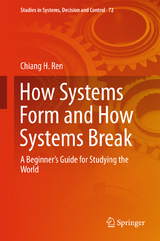 How Systems Form and How Systems Break - Chiang H. Ren