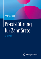 Praxisführung für Zahnärzte - Andreas Frodl