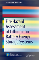 Fire Hazard Assessment of Lithium Ion Battery Energy Storage Systems - Andrew F. Blum, R. Thomas Long Jr.