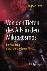 Von den Tiefen des Alls in den Mikrokosmos - Bogdan Povh