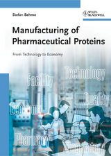 Manufacturing of Pharmaceutical Proteins - Stefan Behme