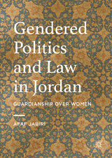 Gendered Politics and Law in Jordan - Afaf Jabiri