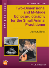 Two-Dimensional and M-Mode Echocardiography for the Small Animal Practitioner - June A. Boon