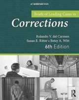 Briefs of Leading Cases in Corrections - Del Carmen, Rolando; Ritter, Susan; Witt, Betsy