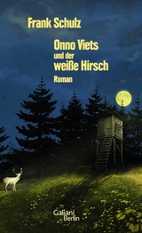 Onno Viets und der weiße Hirsch -  Frank Schulz