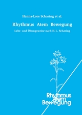 Rhythmus Atem Bewegung - Hanna-Lore Scharing