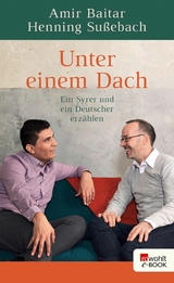 Unter einem Dach -  Henning Sußebach,  Amir Baitar