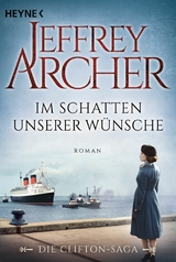 Im Schatten unserer Wünsche - Jeffrey Archer