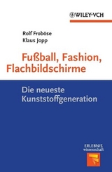 Fußball, Fashion, Flachbildschirme - Rolf Froböse, Klaus Jopp