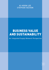 Business Value and Sustainability - Ki-Hoon Lee, Stephan Vachon