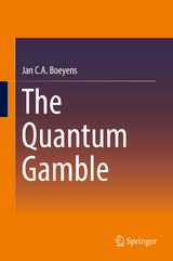 The Quantum Gamble - Jan C. A. Boeyens