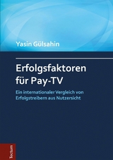 Erfolgsfaktoren für Pay-TV - Yasin Gülsahin