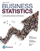 Business Statistics - Groebner, David; Shannon, Patrick; Fry, Phillip