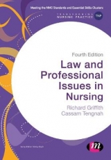 Law and Professional Issues in Nursing - Griffith, Richard; Tengnah, Cassam A