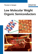 Low Molecular Weight Organic Semiconductors - Thorsten U. Kampen