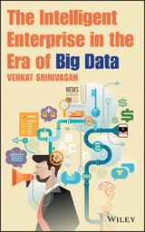 The Intelligent Enterprise in the Era of Big Data - Venkat Srinivasan