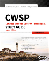 CWSP Certified Wireless Security Professional Study Guide - David D. Coleman, David A. Westcott, Bryan E. Harkins