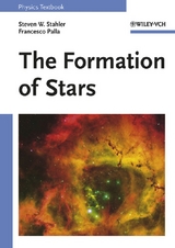 The Formation of Stars - Steven W. Stahler, Francesco Palla