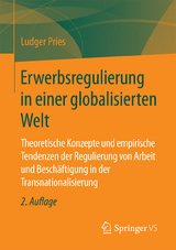 Erwerbsregulierung in einer globalisierten Welt - Ludger Pries