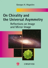 On Chirality and the Universal Asymmetry - Georges H. Wagnière