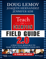 Teach Like a Champion Field Guide 2.0 - Doug Lemov, Joaquin Hernandez, Jennifer Kim