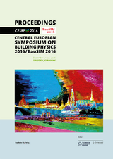 CESBP Central European Symposium on Building Physics / BauSIM 2016. - 