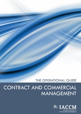 Contract and Commercial Management - The Operational Guide -  International Management(IACCM)