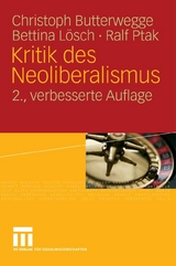 Kritik des Neoliberalismus - Christoph Butterwegge, Bettina Lösch, Ralf Ptak