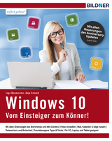 Windows 10 - Vom Einsteiger zum Könner - Inge Baumeister, Anja Schmid