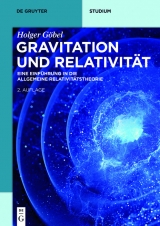 Gravitation und Relativität - Holger Göbel