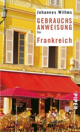 Gebrauchsanweisung für Frankreich -  Johannes Willms