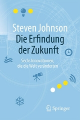 Die Erfindung der Zukunft - Steven Johnson