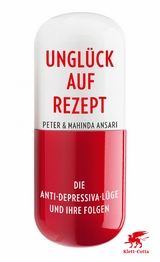 Unglück auf Rezept -  Peter Ansari,  Mahinda Ansari