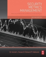 Security Metrics Management - Kovacich, Gerald L.; Halibozek, Edward